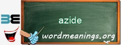 WordMeaning blackboard for azide